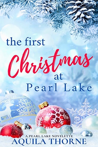 The-First-Christmas-at-Pearl-Lake-by-Aquila-Thorne-PDF-EPUB