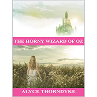 The-Horny-Wizard-of-Oz-by-Alyce-Thorndyke-PDF-EPUB