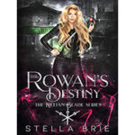 The-Rowans-Destiny-by-Stella-Brie-PDF-EPUB