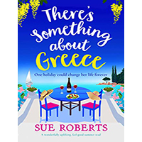 Theres-Something-about-Greece-by-Sue-Roberts-PDF-EPUB