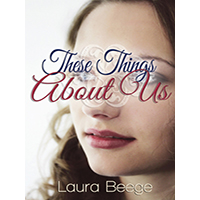 These-Things-About-Us-by-Laura-Beege-PDF-EPUB