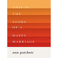 This-Is-the-Story-of-a-Happy-Marriage-by-Ann-Patchett-PDF-EPUB