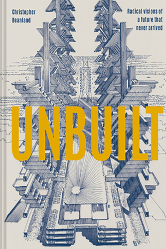 Unbuilt-by-Christopher-Beanland-PDF-EPUB