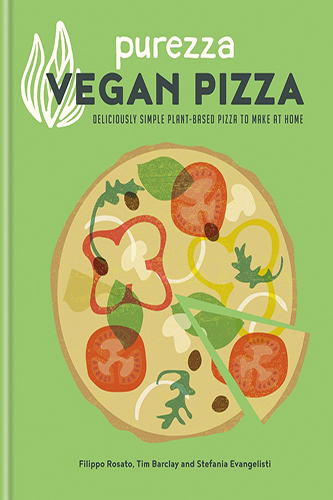 Vegan-Pizza-Deliciously-Simple-Plant-based-Pizza-to-Make-at-Home-by-Tim-Barclay-PDF-EPUB