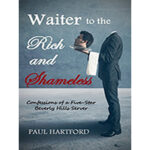 Waiter-to-the-Rich-and-Shameless-by-Paul-Hartford-PDF-EPUB
