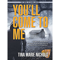 Youll-Come-to-Me-by-Tina-Marie-Nichols-PDF-EPUB