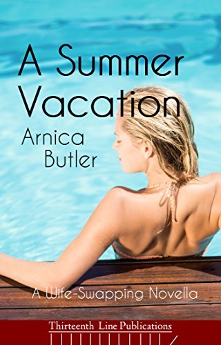 A-Summer-Vacation-A-Wife-Swapping-Novella-by-Arnica-Butler-PDF-EPUB