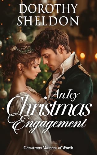 An-Icy-Christmas-Engagement-A-Historical-Regency-Romance-Novel-by-Dorothy-Sheldon-PDF-EPUB