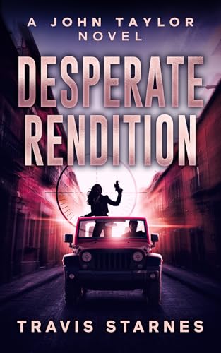 Desperate-Rendition-by-Travis-Starnes-PDF-EPUB