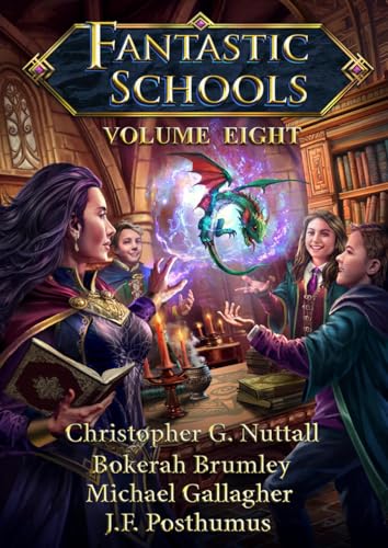 Fantastic-Schools-Volume-Eight-by-Christopher-G-Nuttall-PDF-EPUB