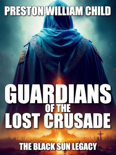 Guardians-of-the-Lost-Crusade-by-Preston-William-Child-PDF-EPUB