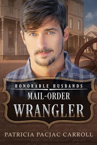 Mail-Order-Wrangler-Honorable-Husbands-by-Patricia-PacJac-Carroll-PDF-EPUB