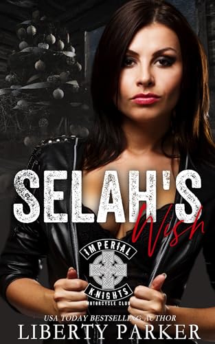 Selahs-Wish-Imperial-Knights-Motorcycle-Club-by-Liberty-Parker-PDF-EPUB