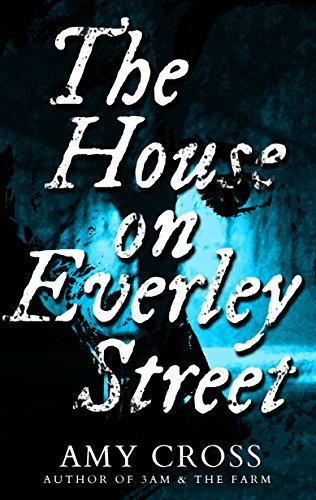 The-House-on-Everley-Street-by-Amy-Cross-PDF-EPUB