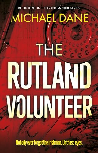 The-Rutland-Volunteer-Book-Three-in-the-Frank-McBride-series-by-Michael-Dane-PDF-EPUB