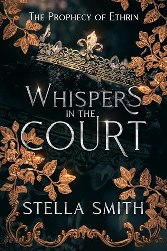 Whispers-in-the-Court-The-Prophecy-of-Ethrin-by-Stella-Smith-PDF-EPUB