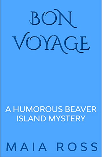 Bon-Voyage-A-Humorous-Beaver-Island-Mystery-by-Maia-Ross-PDF-EPUB