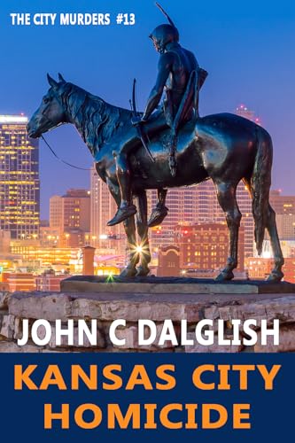 KANSAS-CITY-HOMICIDE-CLEAN-SUSPENSE-by-John-C-Dalglish-PDF-EPUB