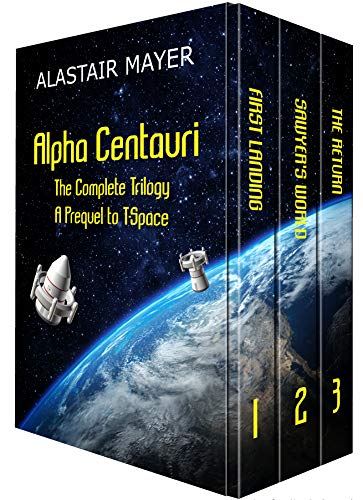 The-Alpha-Centauri-Trilogy-Omnibus-Edition-of-First-Landing-Sawyers-World-and-The-Return-by-Alastair-Mayer-PDF-EPUB