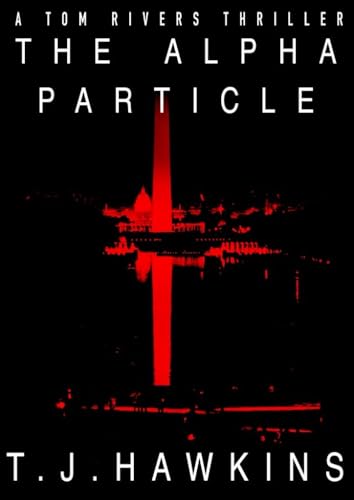 The-Alpha-Particle-by-TJ-Hawkins-PDF-EPUB