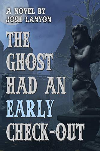 The-Ghost-Had-an-Early-Check-Out-by-Josh-Lanyon-PDF-EPUB