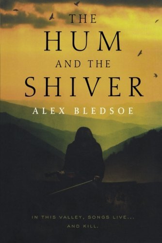 The-Hum-and-the-Shiver-by-Alex-Bledsoe-PDF-EPUB