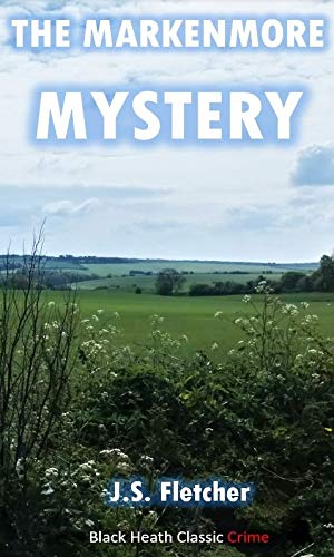 The-Markenmore-Mystery-by-JS-Fletcher-PDF-EPUB