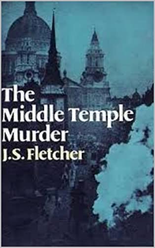 The-Middle-Temple-Murder-by-JS-Fletcher-illustrated-by-Joseph-Smith-Fletcher-PDF-EPUB