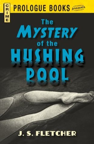 The-Mystery-of-the-Hushing-Pool-by-JS-Fletcher-PDF-EPUB