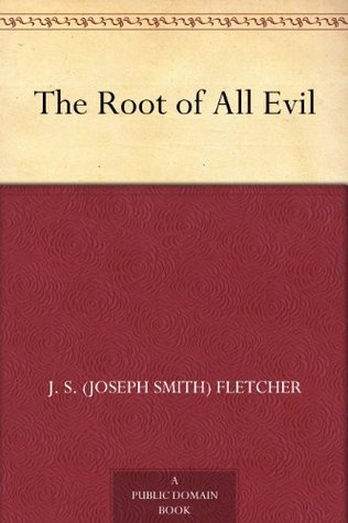 The-Root-of-All-Evil-by-JS-Fletcher-PDF-EPUB