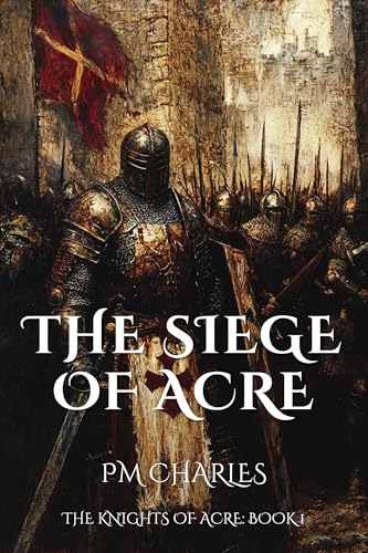 The-Siege-of-Acre-by-PM-Charles-PDF-EPUB