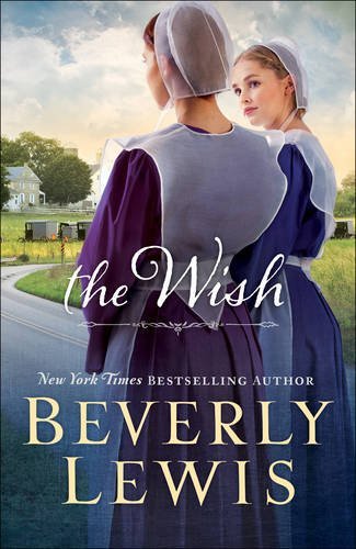 The-Wish-by-Beverly-Lewis-by-Beverly-Lewis-PDF-EPUB