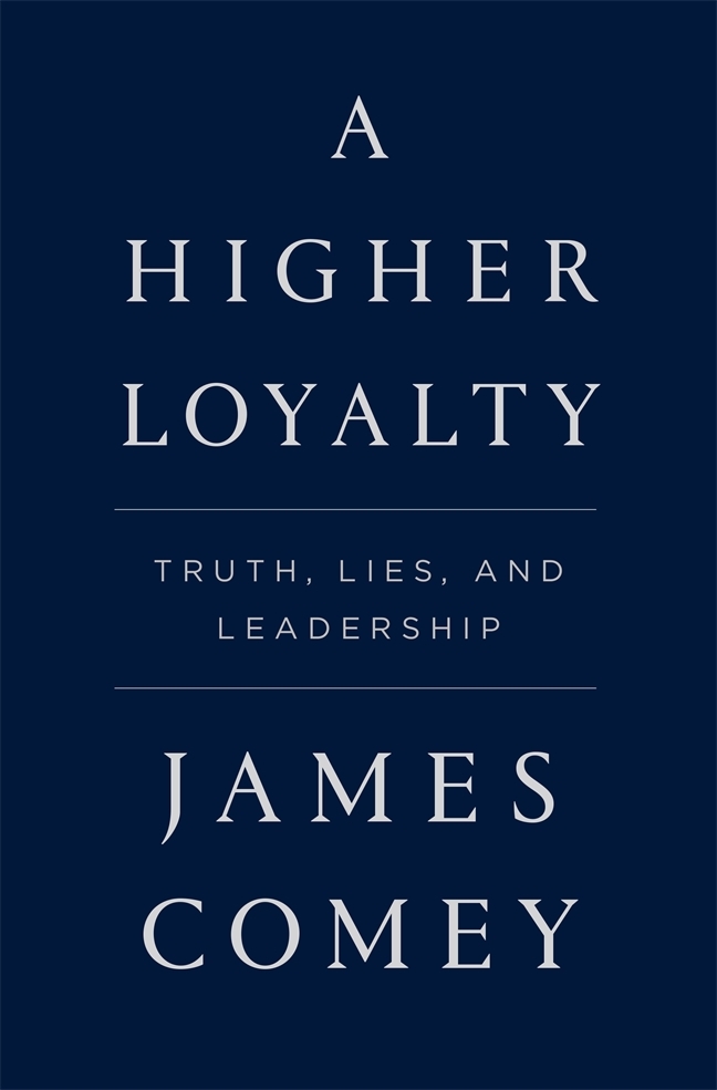 A-Higher-Loyalty--Truth-Lies-and-Leadership-by-James-Comey-PDF-EPUB.jpg