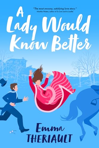 A-Lady-Would-Know-Better-by-Emma-Theriault-PDF-EPUB.jpg