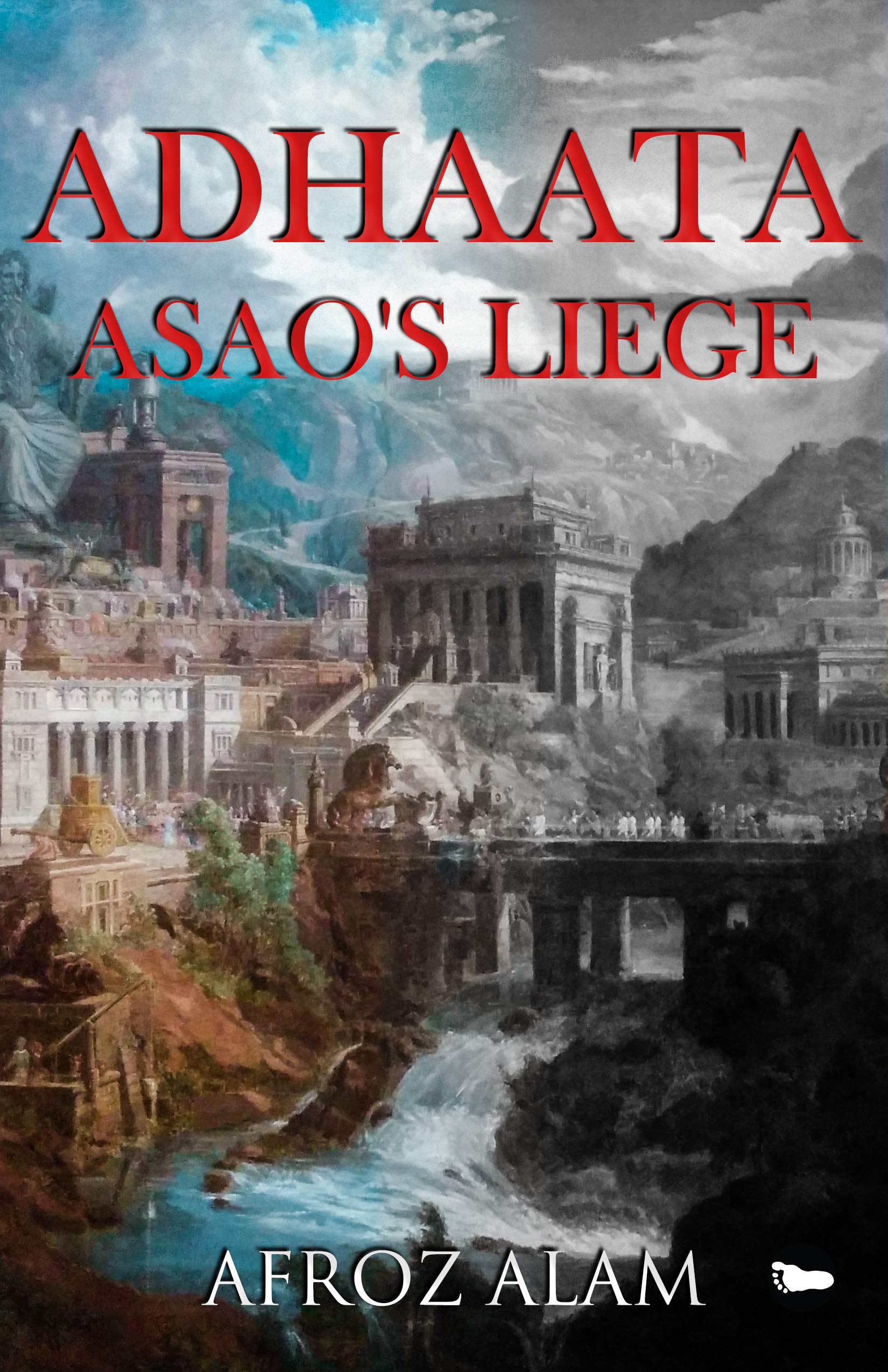 Adhaata-Asao's-Liege-by-Afroz-Alam-PDF-EPUB.jpg