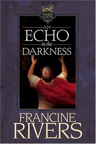 An-Echo-in-the-Darkness-by-Francine-Rivers-PDF-EPUB.jpg