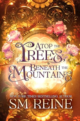 Atop-the-Trees-Beneath-the-Mountains-by-SM-Reine-PDF-EPUB.jpg