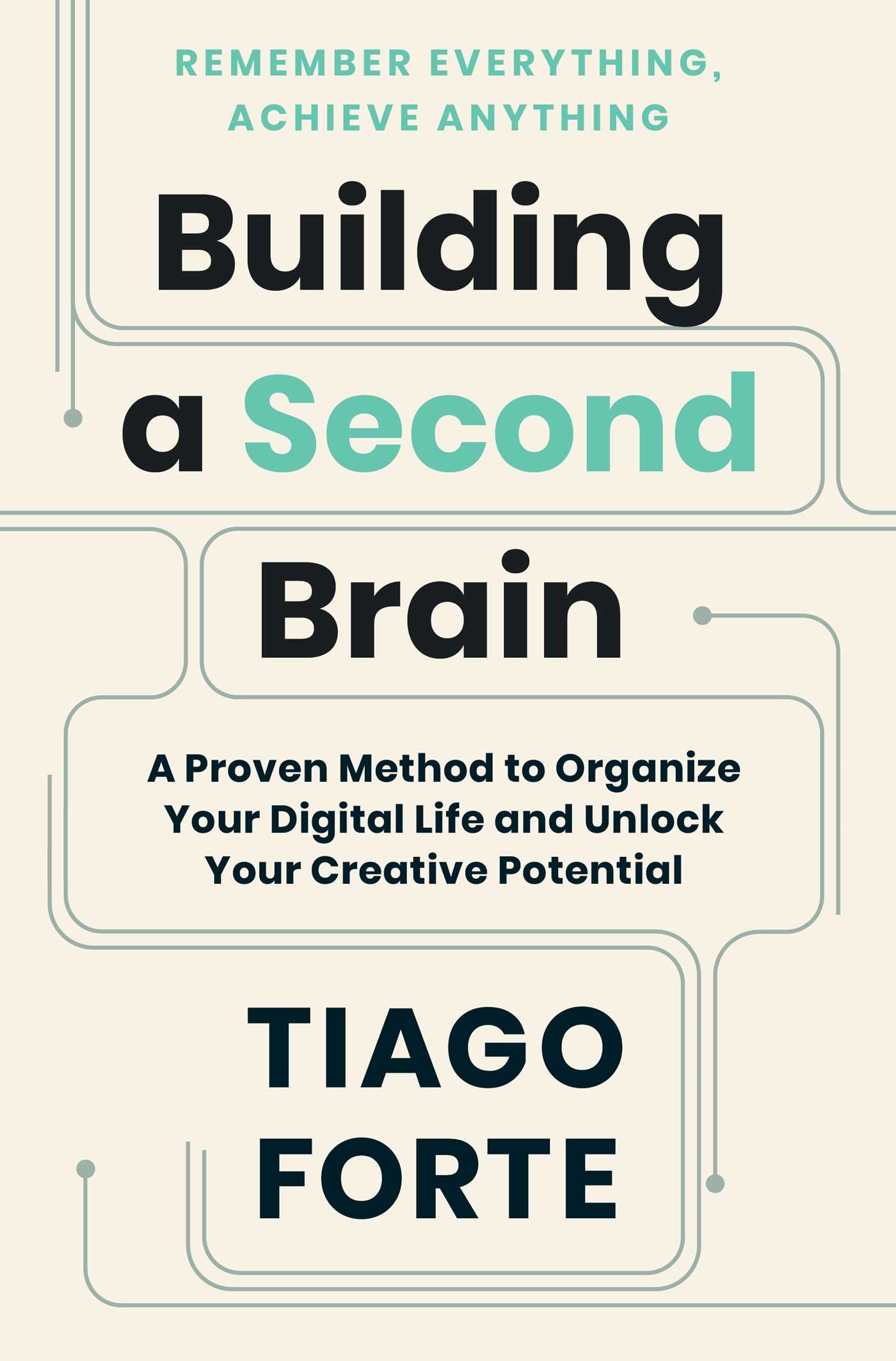 Building-a-Second-Brain--A-Proven-Method-to-Organize-Your-Digital-Life-and-Unlock-Your-Creative-Potential-by-Tiago-Forte-PDF-EPUB.jpg