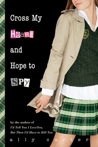 Cross-My-Heart-and-Hope-to-Spy-by-Ally-Carter-PDF-EPUB.jpg