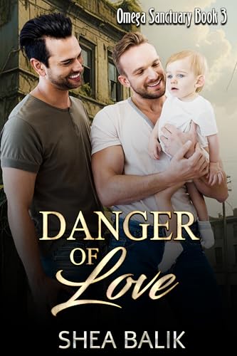 Danger-of-Love--An-Omegaverse-Mpreg-Romance-by-Shea-Balik-PDF-EPUB.jpg