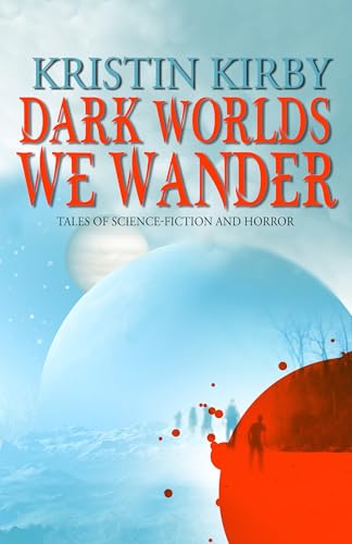 Dark-Worlds-We-Wander-by-Kristin-Kirby-PDF-EPUB.jpg