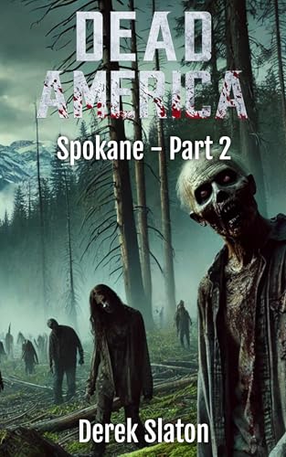 Dead-America---Spokane-Part-2-by-Derek-Slaton-PDF-EPUB.jpg