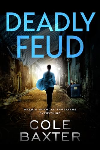 Deadly-Feud--Absolutely-gripping-crime-fiction-with-unputdownable-mystery-and-suspense-by-Cole-Baxter-PDF-EPUB.jpg