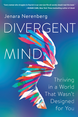 Divergent-Mind--Thriving-in-a-World-That-Wasn't-Designed-for-You-by-Jenara-Nerenberg-PDF-EPUB.jpg