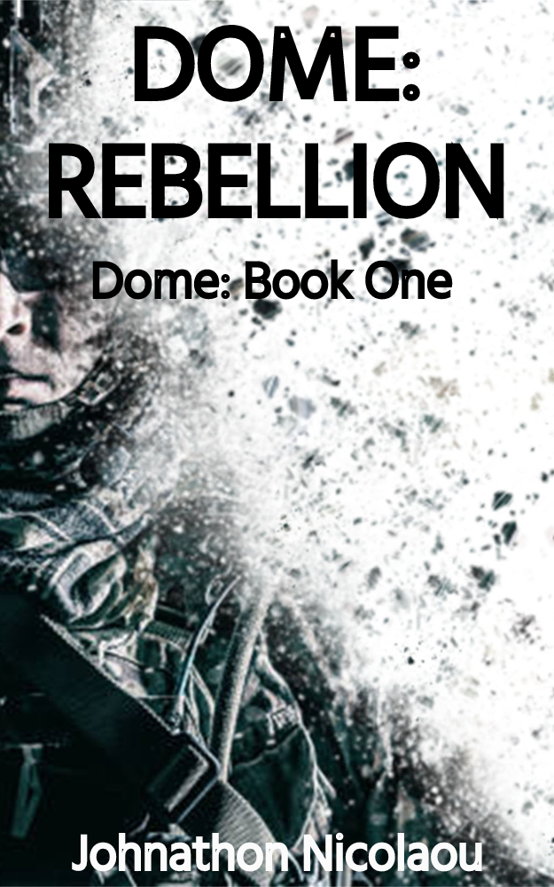 Dome--Rebellion-by-Johnathon-Nicolaou-PDF-EPUB.jpg