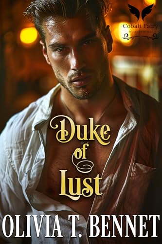 Duke-of-Lust--A-Historical-Regency-Romance-Novel-by-Olivia-T-Bennet-PDF-EPUB.jpg