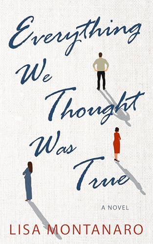 Everything-We-Thought-Was-True-by-Lisa-Montanaro-PDF-EPUB.jpg