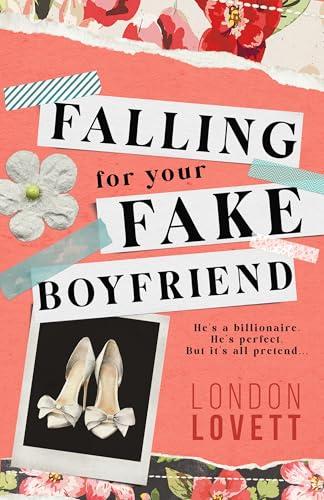 Falling-for-your-Fake-Boyfriend--A-Sweet-Billionaire-Fake-Dating-Romance-by-London-Lovett-PDF-EPUB.jpg