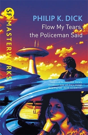 Flow-My-Tears-the-Policeman-Said-by-Philip-K-Dick-PDF-EPUB.jpg