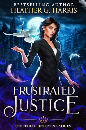 Frustrated-Justice--An-Urban-Fantasy-Story-by-Heather-G-Harris-PDF-EPUB.jpg